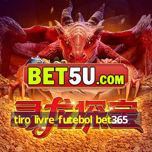 tiro livre futebol bet365